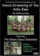 Dance-Drumming of the Anlo Ewe An Instruction featuring the Ghana Dance Ensemble