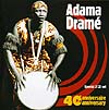 40th anniversary/Adama Drame/アダマ・ドラメ/コートジボワール CD