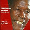 ファマドゥ・コナテCD HAMANA FOLI KAN