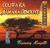 セネガル Douwa Ka Jiamana Denouye - Toumany Kouyate & Bountaloo CD