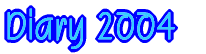 Diary 2004 